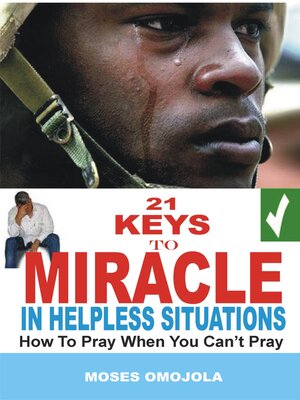 cover image of 21 Keys to Miracle In Helpless Situations